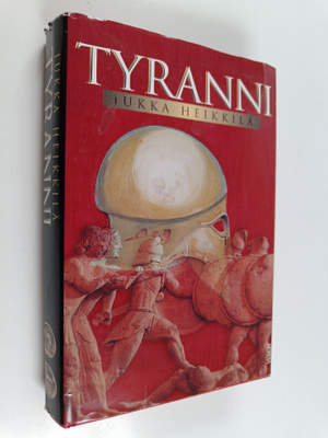 Jukka M. Heikkilä : Tyranni