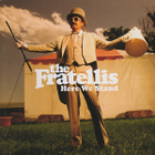 The Fratellis – Here We Stand - pikkukuva 1