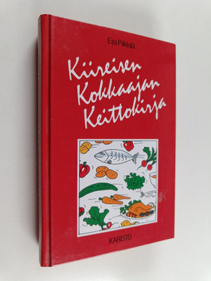 Eija Piikkilä : Kiireisen kokkaajan keittokirja