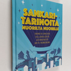 Sankaritarinoita nuorilta nuorille : tarinoita urheista e... - pikkukuva 1