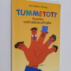 Jan-Håkan Öberg : Tummetott : ruotsia varhaiskasvattajille - pikkukuva 1