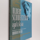 Albert Schweitzer : Albert Schweitzerin ajatuksia - pikkukuva 1