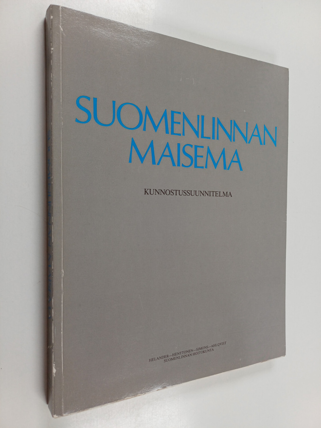 Suomenlinnan maisema : kunnostussuunnitelma : kokoava jul...