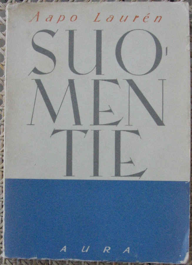 Aapo Laurén: Suomen tie, Aura 1944.  157 s.