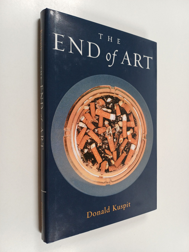 Donald B. Kuspit : The end of art