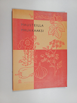 Aili Peltola : Mausteilla maukkaaksi