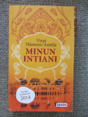 Virpi Hämeen-Anttila MINUN INTIANI (Seven-pokkari)
