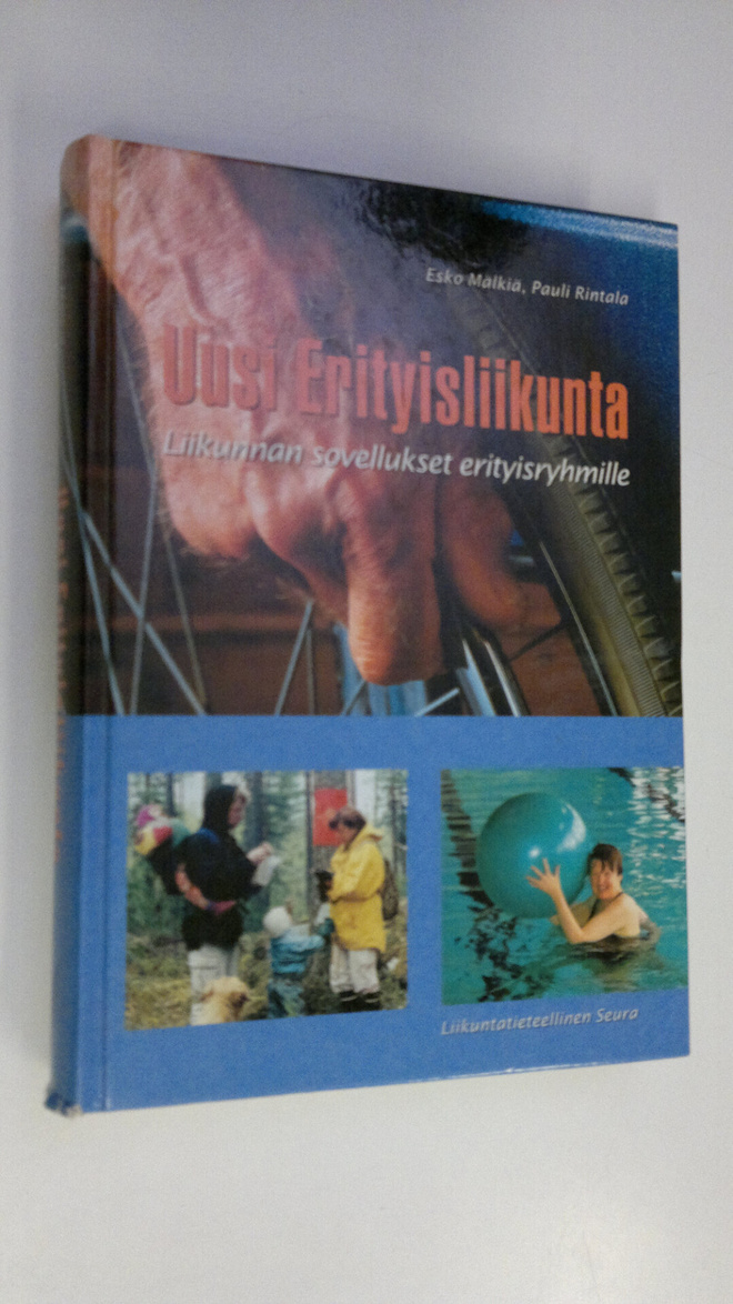 Esko Mälkiä : Uusi erityisliikunta : liikunnan sovellukse...