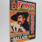 Finn West 12/1985 : Hirtettyjen miesten balladi - pikkukuva 1