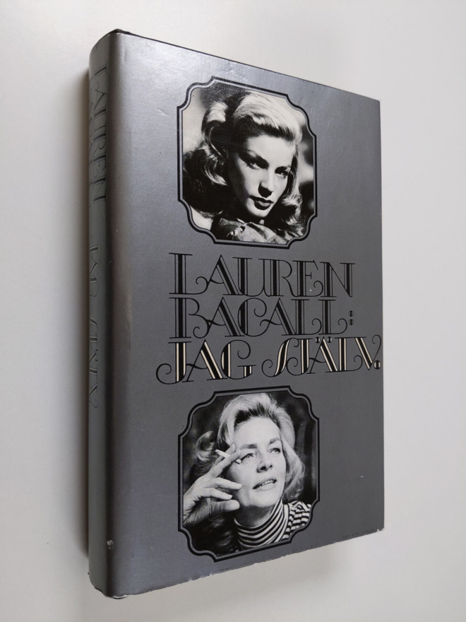 Lauren Bacall : Jag själv