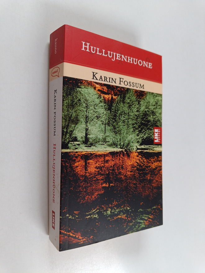 Karin Fossum : Hullujenhuone