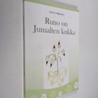 Alina Nikkinen : Runo on Jumalten kukka (signeerattu) - pikkukuva 1