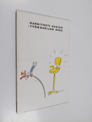 E. Olavi Salminen : Harkitusti hakien : työnhakijan opas