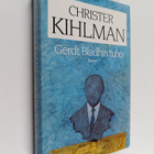 Christer Kihlman : Gerdt Bladhin tuho - pikkukuva 1