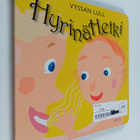 Hilkka-Liisa Vuori : Hyrinähetki = Vyssan lull - pikkukuva 1