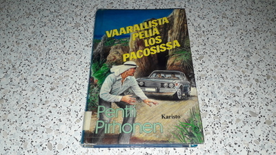 Pentti Pirhonen Vaarallista peliä Los Pacosissa (Kirja)