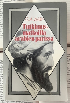 Georg August Wallin - Tutkimusmatkoilla arabien parissa