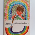 Hiltrud Lind ym. : Minä tahdon sateenkaaren - pikkukuva 1