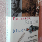 Jan Wong: Punaisen Kiinan blues. Pitkä marssini... - pikkukuva 1