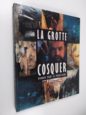 Bernard Franco ym. : La grotte Cosquer - plongee dans la ...