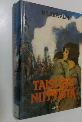 Hilkka Alm : Taistelu niityistä