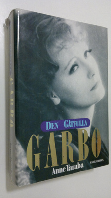 Anne Taraba : Den Gåtfulla Garbo