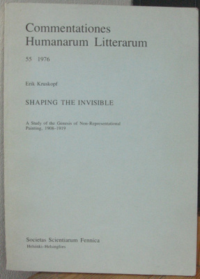 Erik Kruskopf: Shaping the Invisible. 181 s.