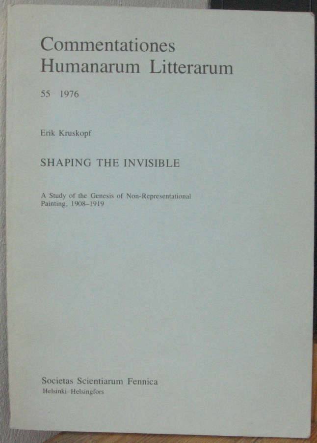 Erik Kruskopf: Shaping the Invisible. 181 s.