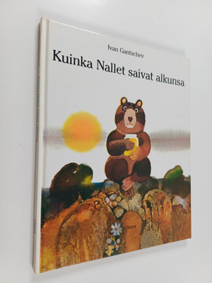 Ivan Gantschev : Kuinka nallet saivat alkunsa