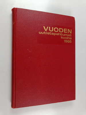 Pirkko Greis : Vuoden uutistapahtumat kuvina 1966