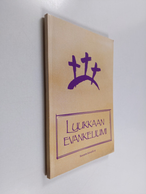 Evankeliumi Luukkaan mukaan : käännösehdotus