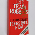 Piers Paul Read : The Train Robbers - pikkukuva 1