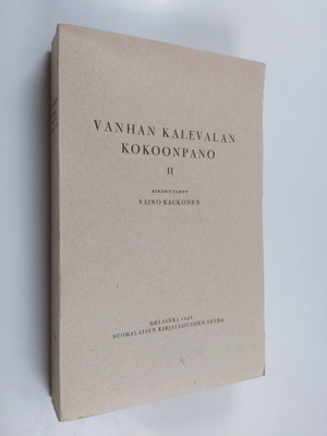 Väinö Kaukonen : Vanhan Kalevalan kokoonpano 2