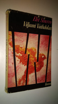 Elvi Sinervo : Viljami Vaihdokas : kertomus pojasta, joka...
