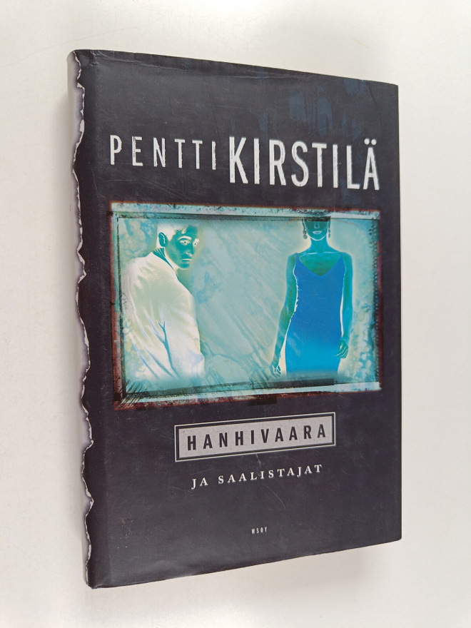 Pentti Kirstilä : Hanhivaara ja saalistajat