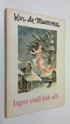 Kar de Mumma : Ingen snäll bok alls