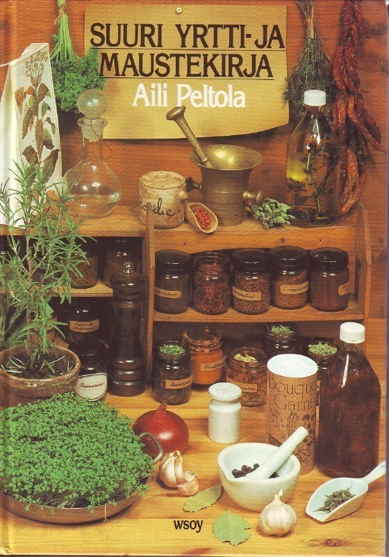 Suuri yrtti- ja maustekirja - Aili Peltola