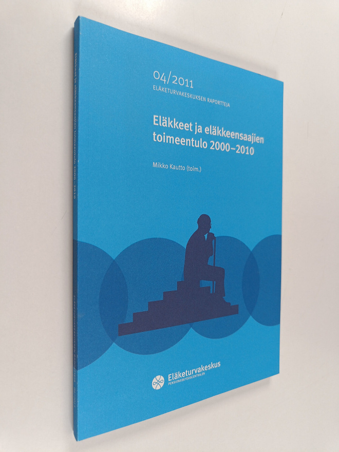Eläkkeet ja eläkkeensaajien toimeentulo 2000-2010