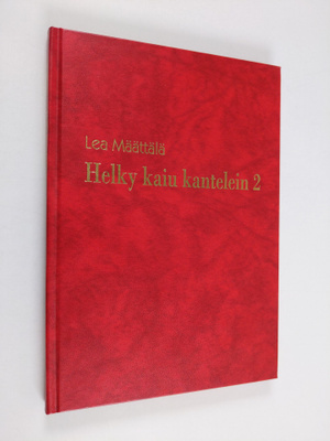 Lea Määttälä : Helky kaiu kantelein 2