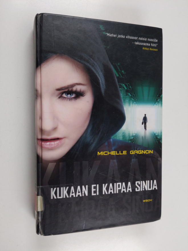 Michelle Gagnon : Kukaan ei kaipaa sinua