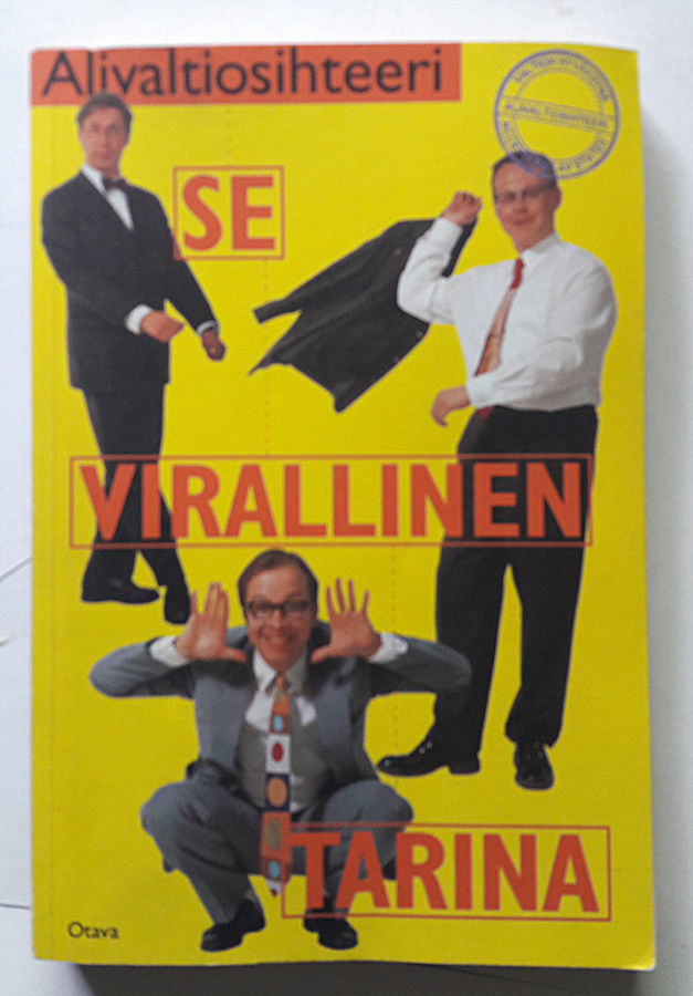 ALIVALTIOSIHTEERI, Se Virallinen Tarina - kirja