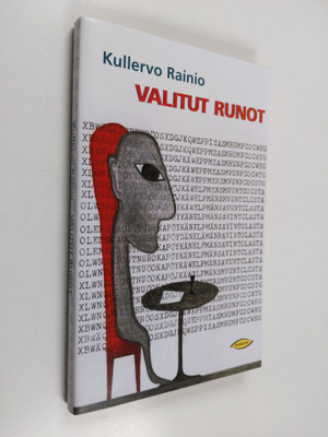 Kullervo Rainio : Valitut runot 1945-1996