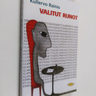 Kullervo Rainio : Valitut runot 1945-1996 - pikkukuva 1
