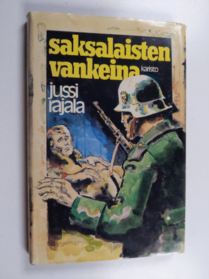 Jussi Rajala : Saksalaisten vankeina
