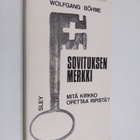 Wolfgang Böhme : Sovituksen merkki : mitä kirkko opettaa ... - pikkukuva 1