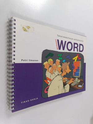 Ari Sainio : Microsoft Word : tekstinkäsittelyä selkokiel...