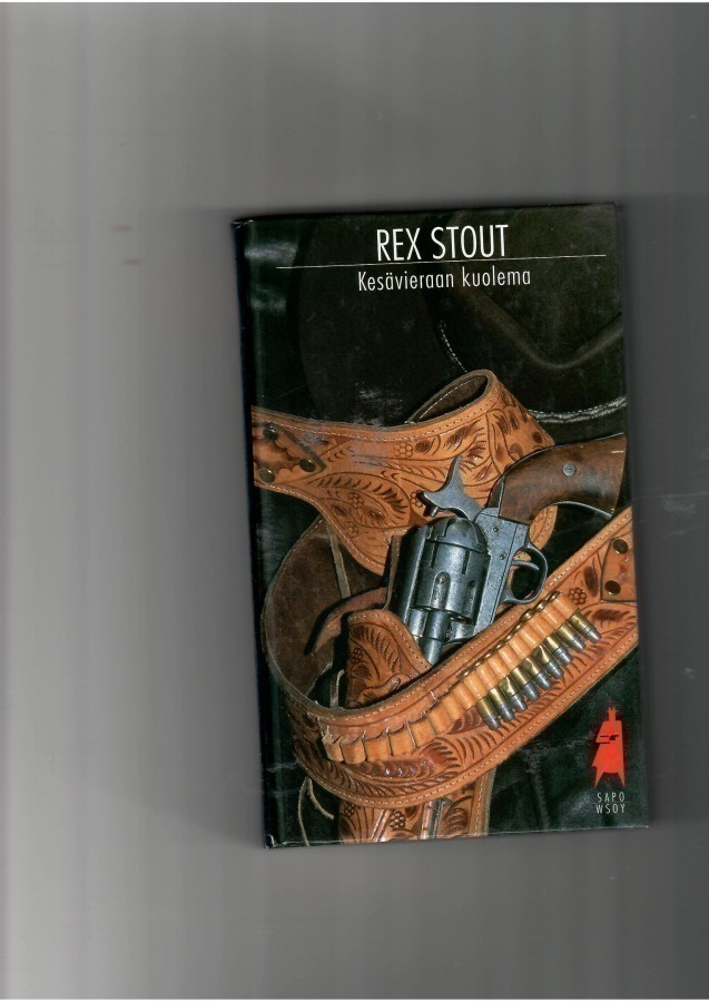 REX STOUT: Kesävieraan kuolema, SaPo 400 1.p.