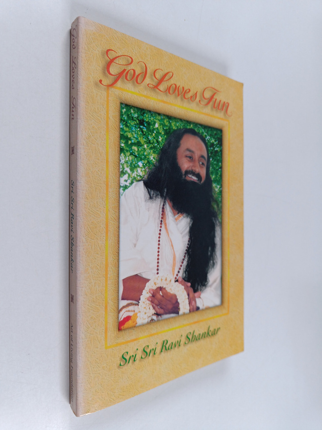 Sri Sri Ravi Shankar : God Loves Fun