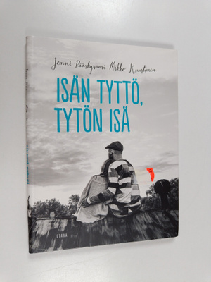 Mikko Kuustonen ym. : Isän tyttö, tytön isä