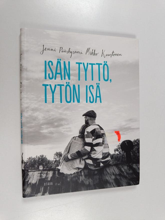 Mikko Kuustonen ym. : Isän tyttö, tytön isä
